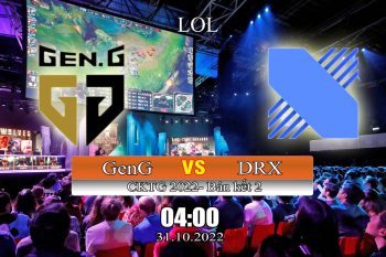 Kèo lol Gen.G vs DRX