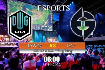 kèo esports DWG KIA vs Evil Geniuses