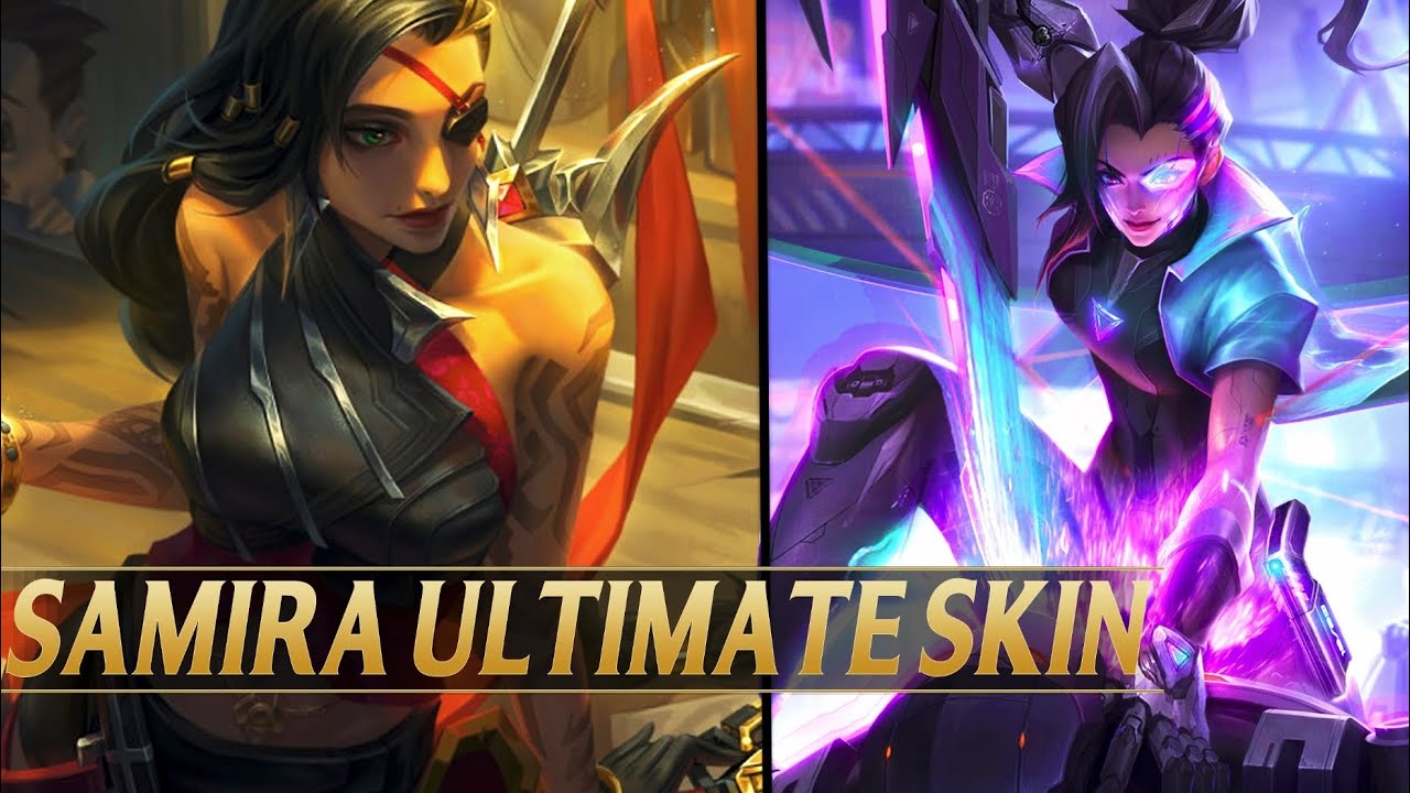 Samira Ultimate Skin